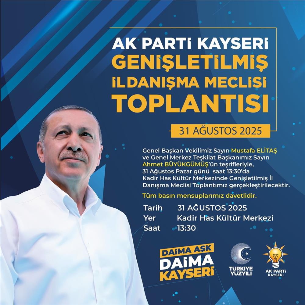 Ak Parti Kayseri İl Başkanlığı’ndan Genişletilmiş İl Danışma Meclisi Toplantısı Ak Parti Kayseri İl Başkanlığı’ndan Genişletilmiş İl Danışma Meclisi Toplantısı