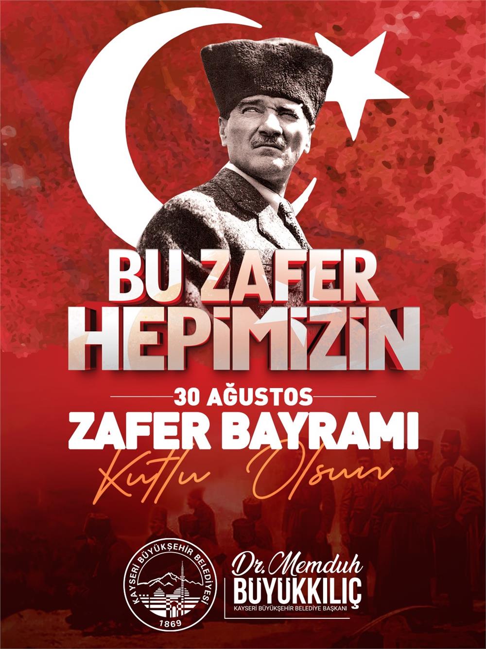 Kayseri protokolünden 30 Ağustos Zafer Bayramı mesajları Kayseri protokolünden 30 Ağustos Zafer Bayramı mesajları