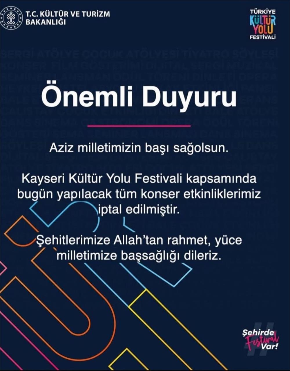 Kayseri Kültür Yolu Festivali’nde Bugünkü Etkinlikler İptal Edildi Kayseri Kültür Yolu Festivali’nde Bugünkü Etkinlikler İptal Edildi