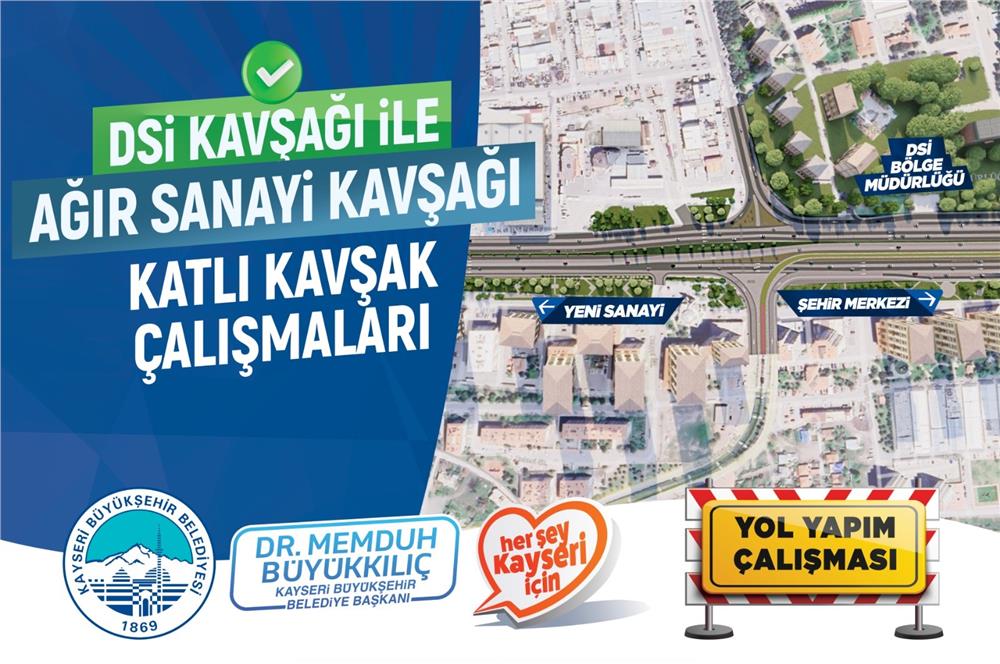 Kayseri’de 295 Milyon Tl’lik DSİ-Ağır Sanayi Katlı Kavşak Projesi Başladı