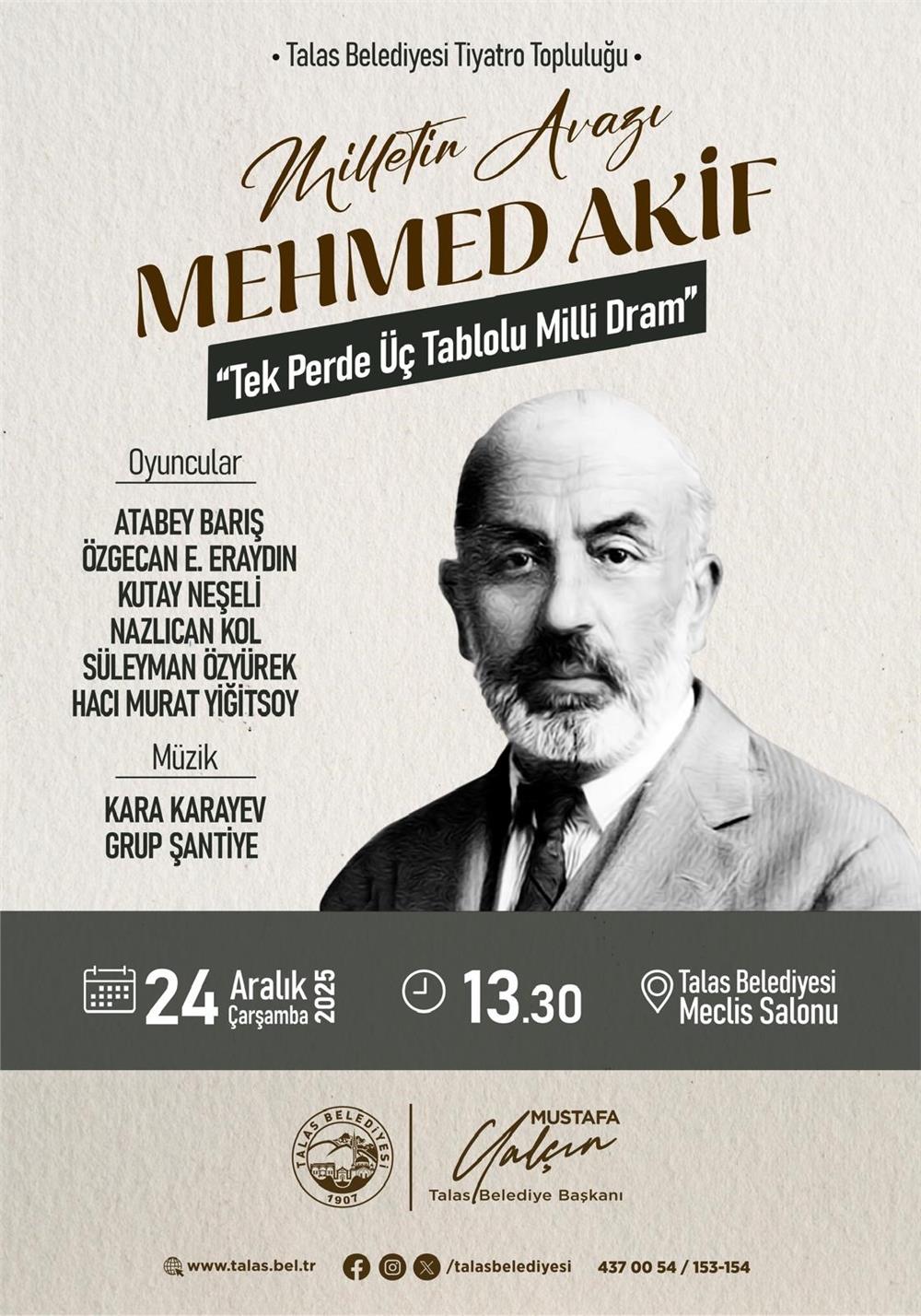 Mehmet Akif Ersoy, tiyatroyla anılacak