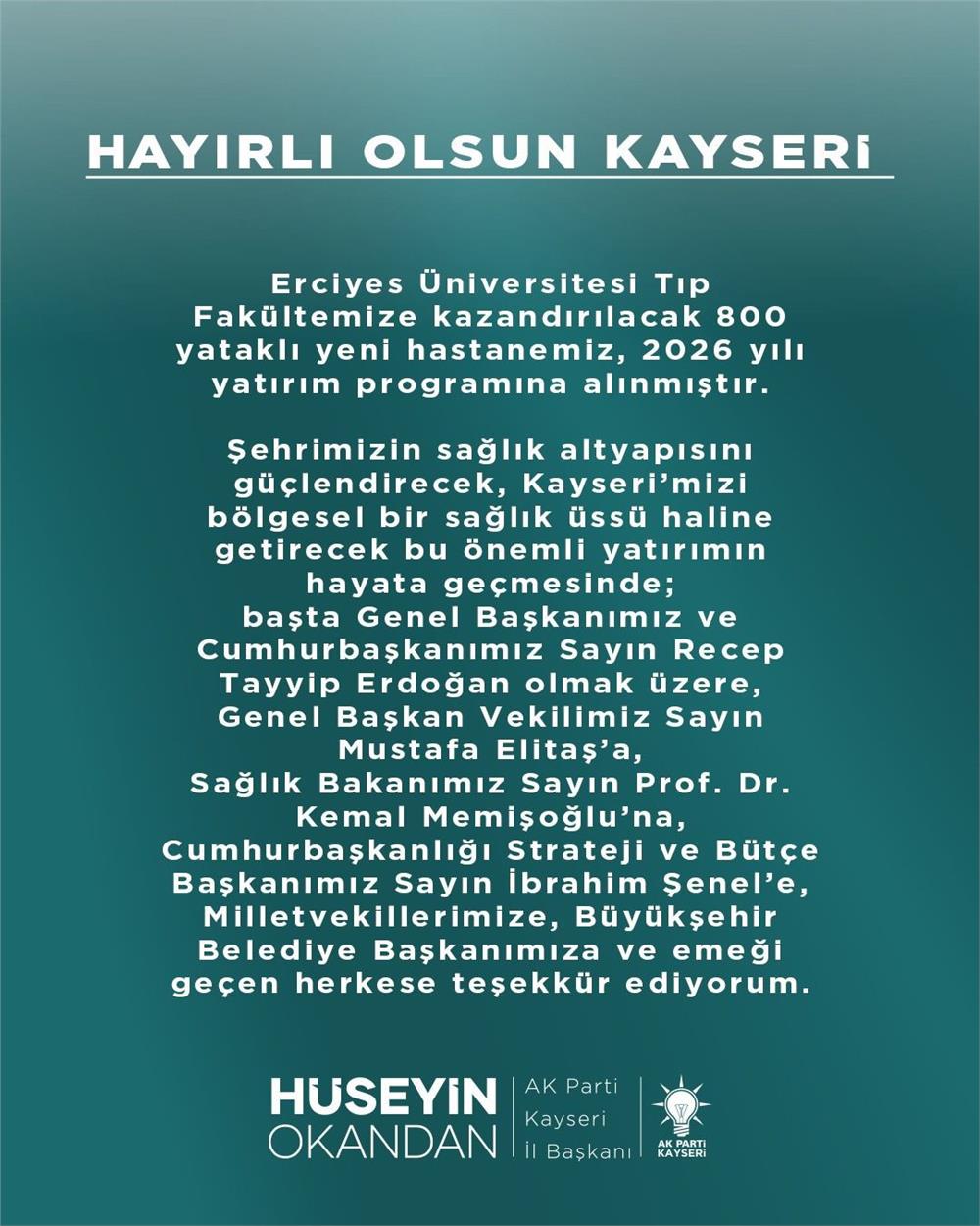 Hüseyin Okandan: 800 yataklı yeni hastanemiz hayırlı olsun