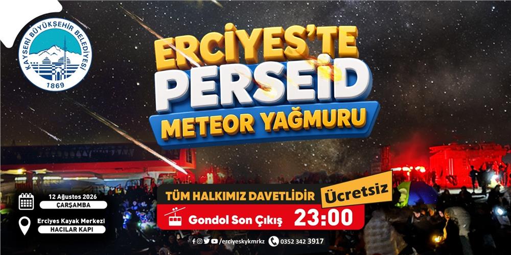 Büyükşehir’den Erciyes’te Perseid Meteor Yağmuru Şöleni