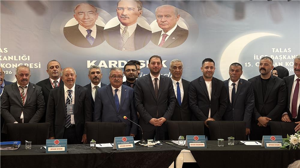 MHP Talas İlçe Başkanlığı'nda Kayhan Saraç güven tazeledi