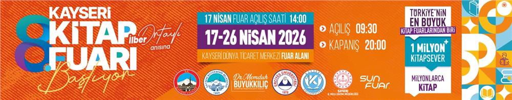 Kayseri 8. Kitap Fuarı İlber Ortaylı Anısına 17-26 Nisan 2026